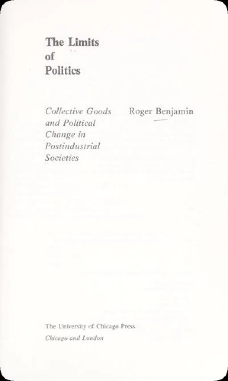 محدودیت های سیاست: کالاهای جمعی و تغییر سیاسی در جوامع پسا صنعت