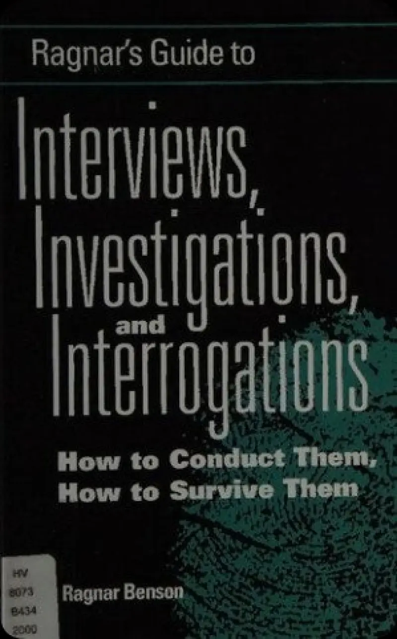 راهنمای راگنار  برای مصاحبه ها  تحقیقات و بازجویی ها: چگونه آنها را انجام دهیم  چگونه از آنهاجان سالم به در ببریم