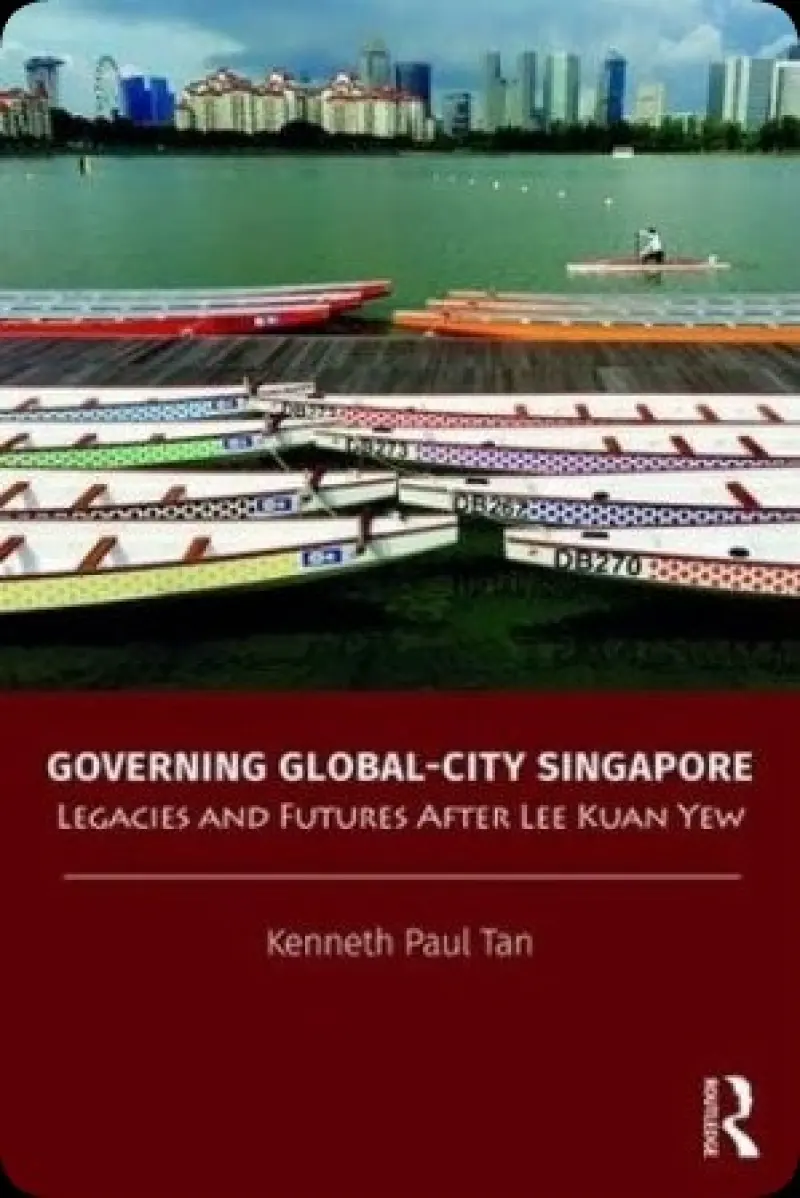 مجموعه سیاست در آسیا: اداره شهر جهانی سنگاپور: میراث‌ها و آینده‌ها پس از لی کوان یو