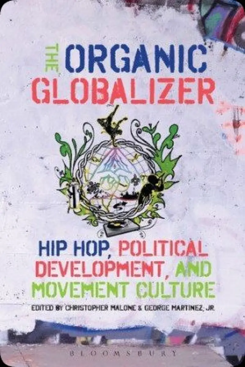 جهان‌گستر ارگانیک: هیپ هاپ  توسعه سیاسی و فرهنگ جنبش